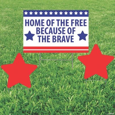 Home of the Free Because of the Brave Yard Signs