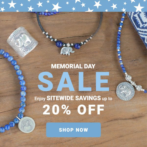 MEMORIAL DAY SALE Enjoy sitewide savings up to 20% off | SHOP NOW