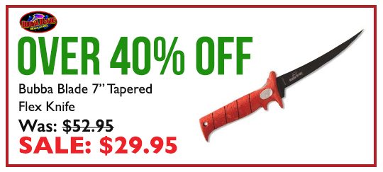 Over 40% OFF Bubba Blade BB1-7TF 7in Tapered Flex Knife