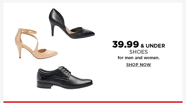 39.99 and under shoes for men and women. select styles. shop now.