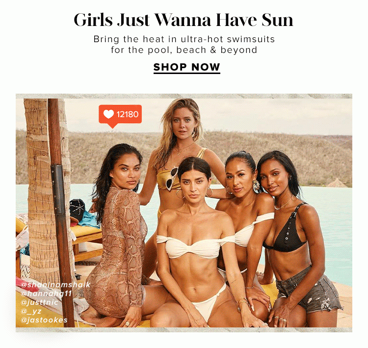 Girls Just Wanna Have Sun. Bring the heat in ultra-hot swimsuits for the pool, beach & beyond. Shop Now.