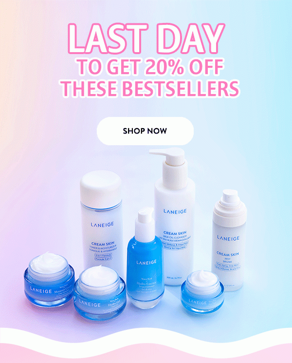 Final hours for 20% off - LANEIGE Email Archive