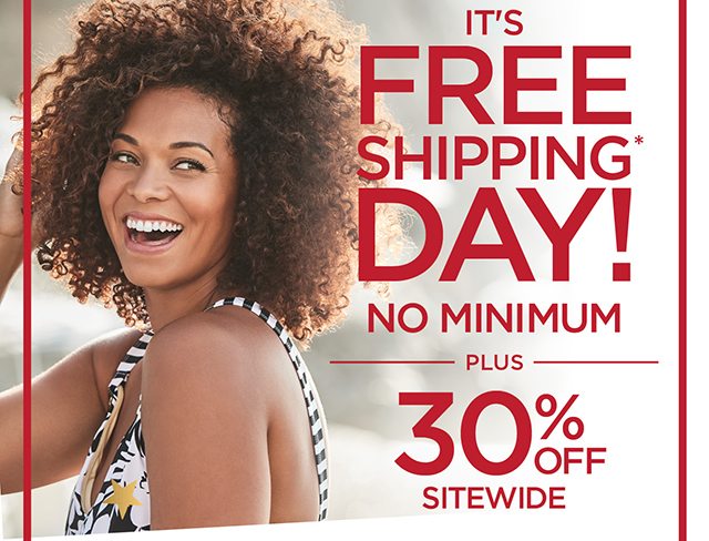 It's Free Shipping Day! 30% Off Sitewide + Free Shipping* No Minimum