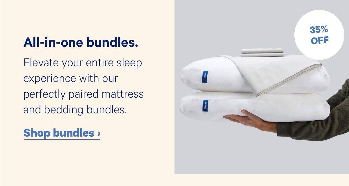 All-in-one bundles. Elevate your entire sleep experience with our perfectly paired mattress and bedding bundles.