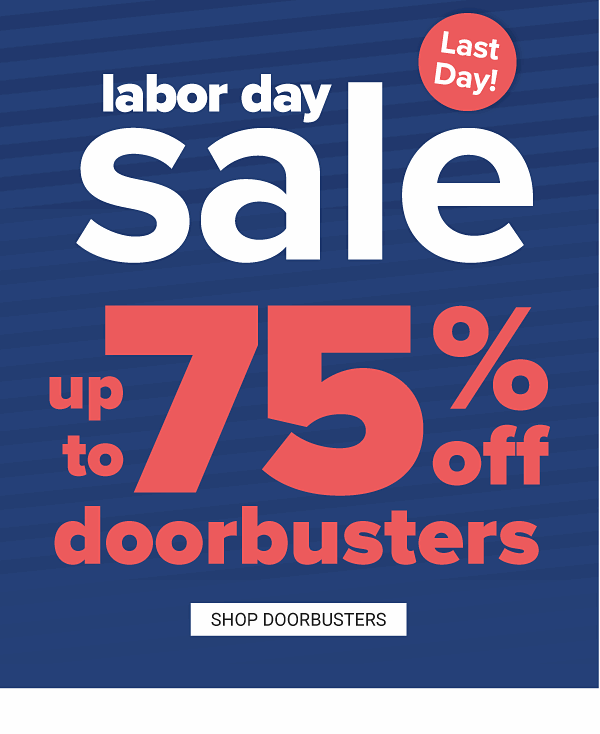 Up to 75% off Doorbusters - Shop Doorbusters