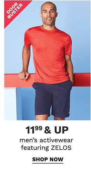 Doorbuster - 11.99 & up men's activewear featuring ZELOS. Shop now.