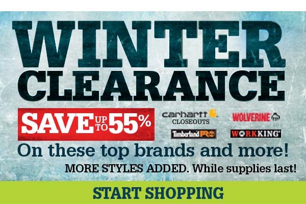 Winter Clearance - Save up to 55% on these top brands and more! More styles added. While supplies last! | START SHOPPING