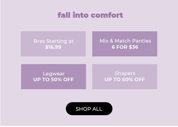 Shop Fall Into Comfort Deals - Turn on your images