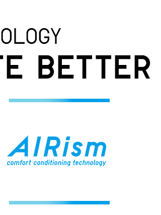 TECHNOLOGY MAKES LIFE BETTER - AIRISM