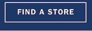 FIND A STORE