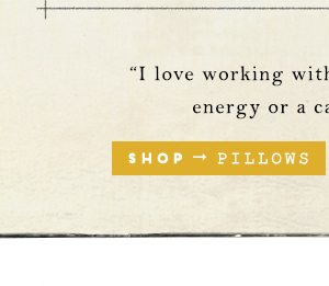 Shop pillows.
