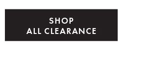 SHOP ALL CLEARANCE