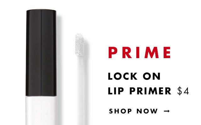 Prime Lock On Lip Primer $4. Shop Now