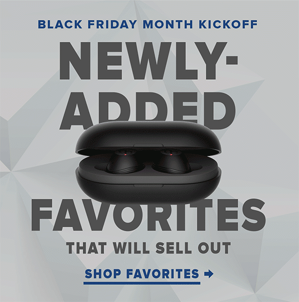 Black Friday Newly-Added Favorites | Shop Favorites