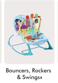 Bouncers, Rockers & Swings