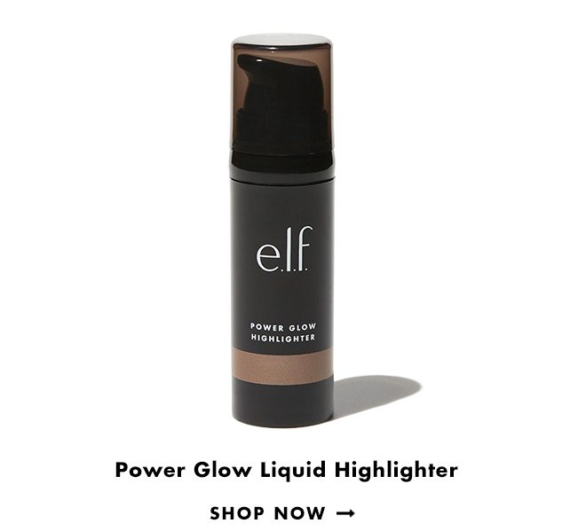 Power Glow Liquid Highlighter. Shop Now