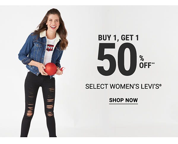 Buy 1, get 1 50% off** select women's Levi's®. Shop Now.