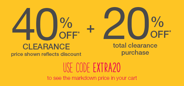 40% off* clearance price shown reflects discount plus 20% off* total clearance purchase. Use code EXTRA20 to see the markdown price in your cart.