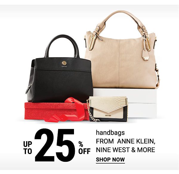 Up to 25% off handbags from Anne Klein, Nine West & more. Shop Now.