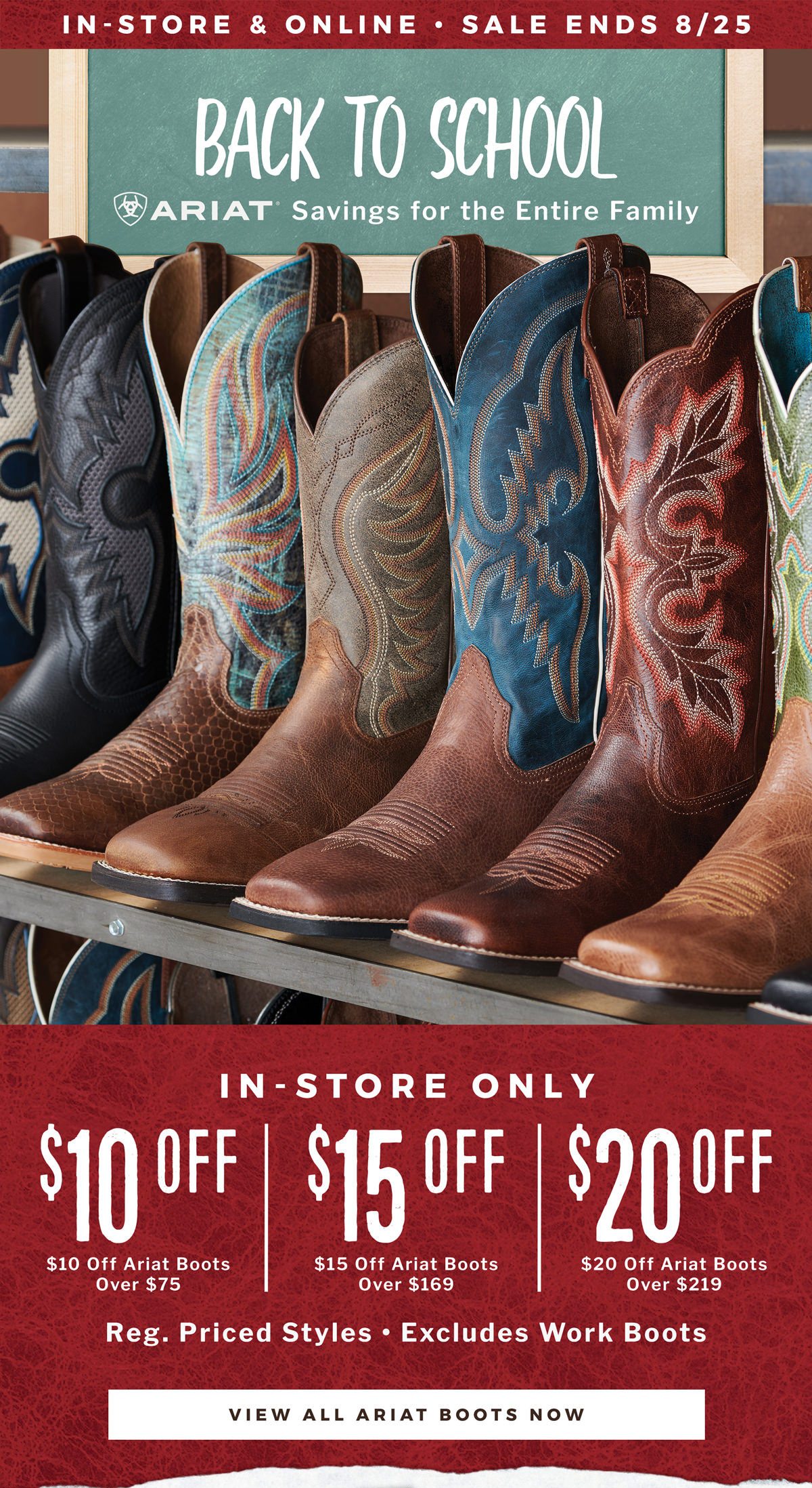 Ariat Men's & Ladies' Boots - $10 Off $75+ | $15 Off $169+ | $20 Off $219+ | In-Store Only