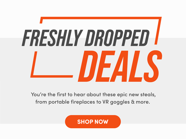 Freshly Dropped Deals | Shop Now