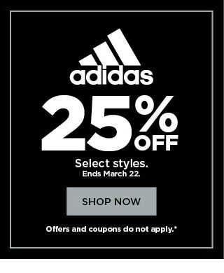 25% off adidas. Select styles. Offers and coupons do not apply. Shop now.