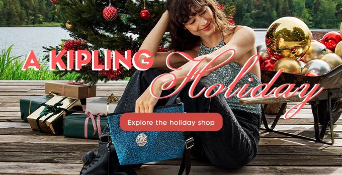 A KIPLING Holiday Explore the holiday shop 