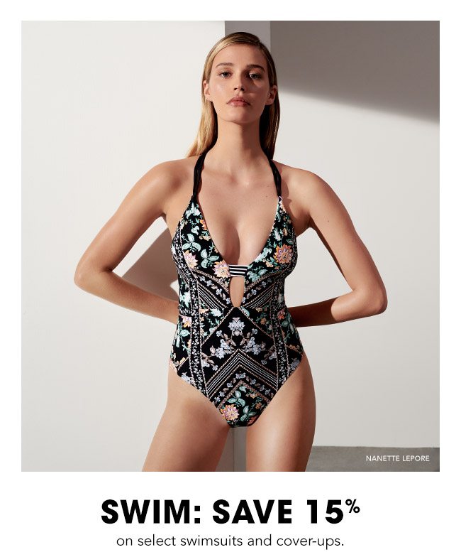 SAVE 15% ON SELECT SWIMSUITS AND COVERUPS