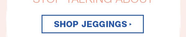 Shop jeggings