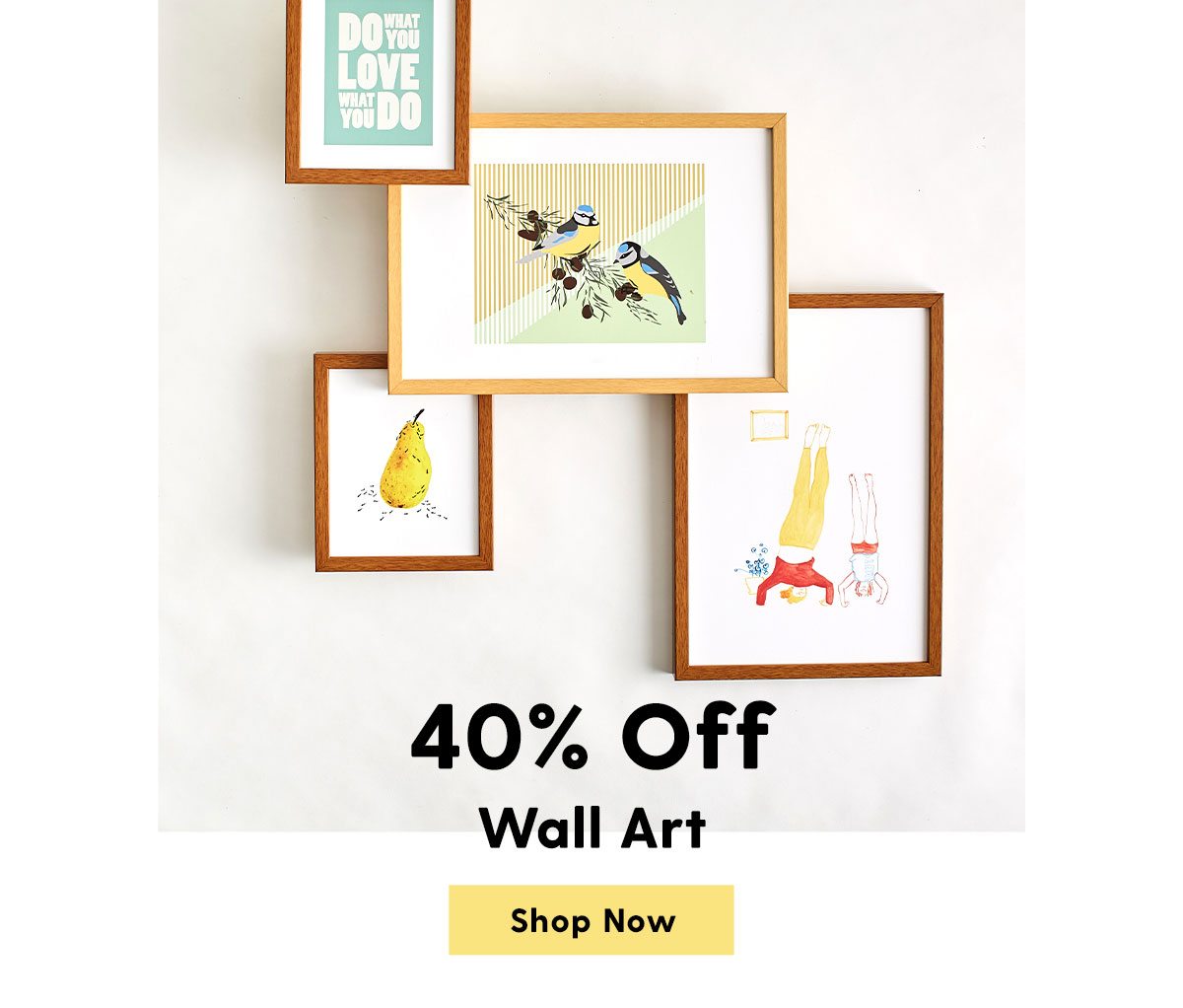 40% Off Wall Art. Shop Now