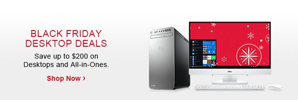 BLACK FRIDAY DESKTOP DEALS