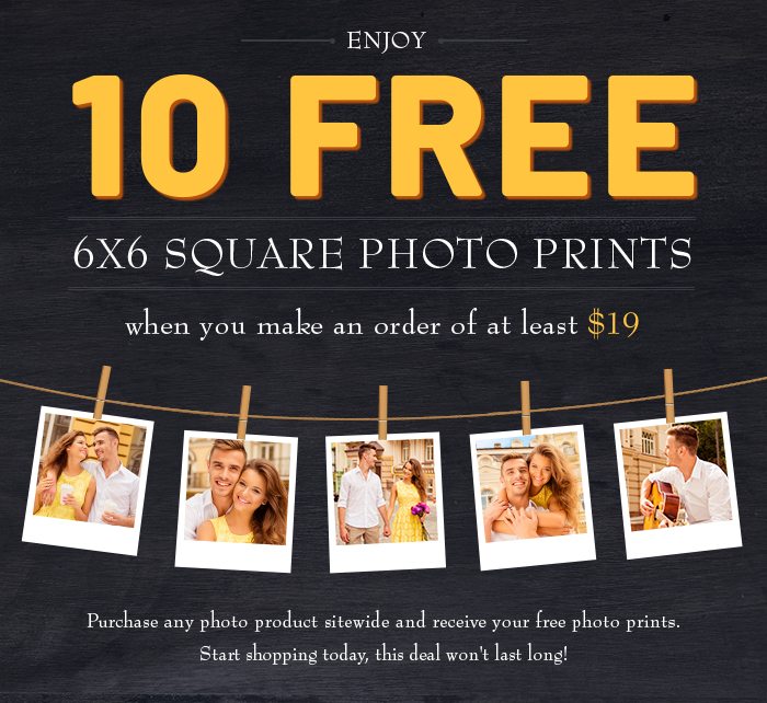 Enjoy 10 FREE 6x6 Square Photo Prints when you make an order of at least $19