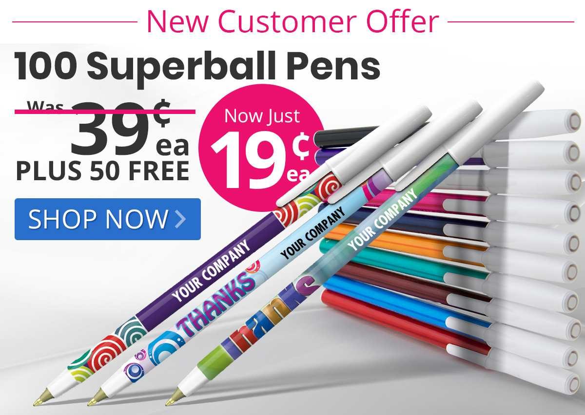 Buy 100 Superball Pens for only 19¢ each and Get 50 FREE!