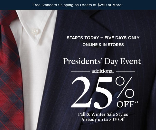 STARTS TODAY - FIVE DAYS ONLY | PRESIDENTS' DAY EVENT