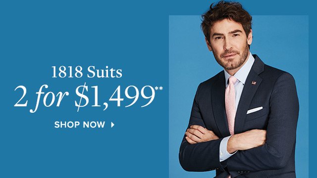 1818 SUITS | SHOP NOW