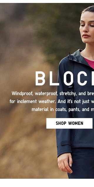 BLOCKTECH - Windproof, waterproof, stretchy, and breathable –– SHOP WOMEN