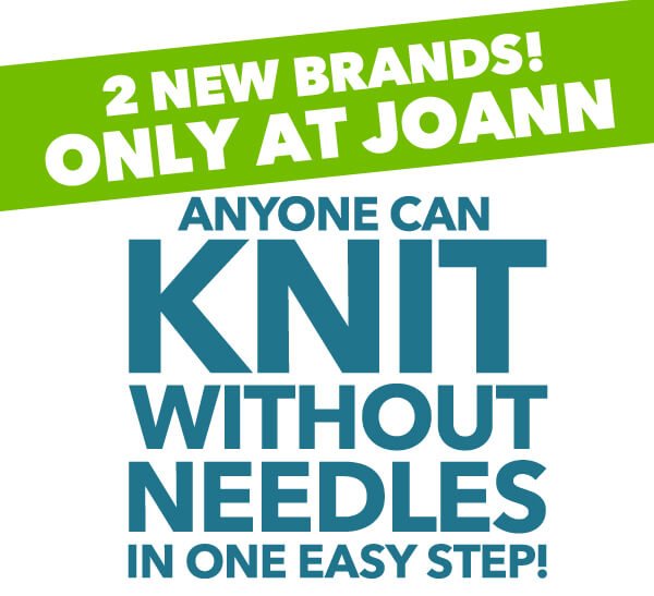 GET IN THE LOOP. Anyone can knit without needles in one easy step.