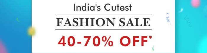 India's Cutest Fashion Sale 40-70% OFF*