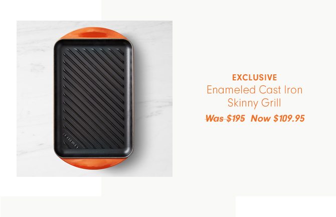Enameled Cast Iron Skinny Grill - Now $109.95