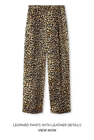 LEOPARD PANTS WITH LEATHER DETAILS. VIEW NOW.