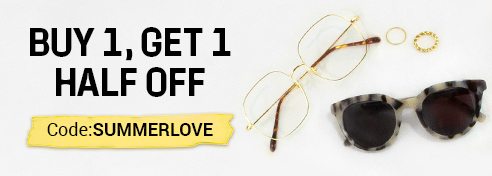 BUY 1 GET 1 HALF OFF Code: SUMMERLOVE