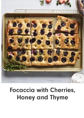 Focaccia with Cherries, Honey and Thyme
