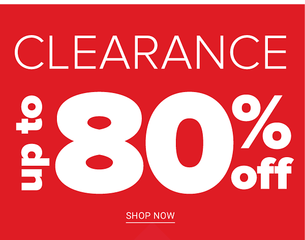 Clearance Up to 80% off - Shop Now