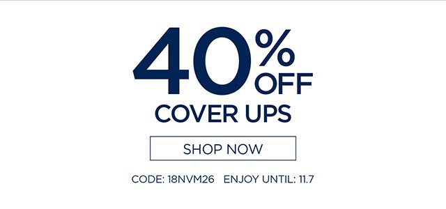 40% Off Cover Ups - Shop Now