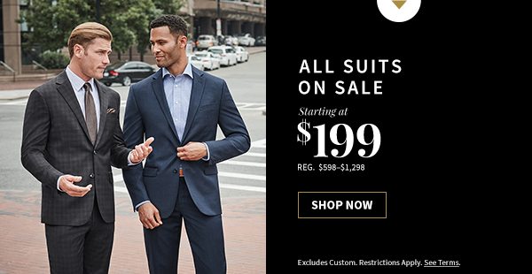 All Suits on Sale - Starting at $199, Regular $598-$1298 - Shop Now