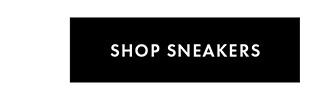 SHOP SNEAKERS