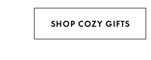 SHOP COZY GIFTS