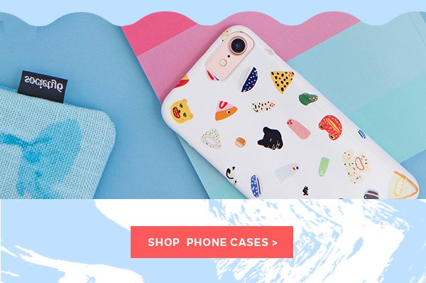 SHOP PHONE CASES >