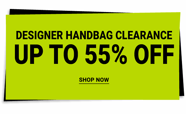 Designer handbag clearance - Up to 55% off. Shop Now.