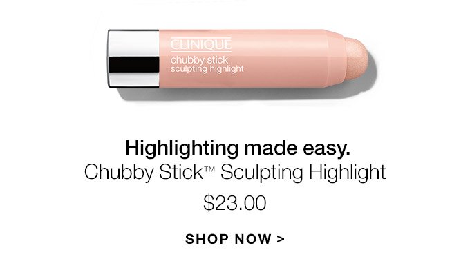 Highlighting made easy. Chubby Stick(TM) Sculpting Highlight $23.00 SHOP NOW